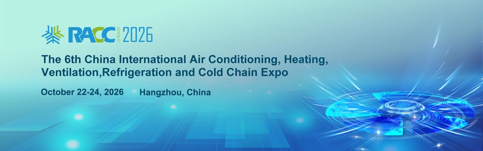 China International Air-Conditioning, Heating, Ventilation, Refrigeration & Cold Chain Expo – RACC – Oct 22–24 2026